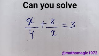 "How to Solve x/4 + 8/x = 3 | Step-by-Step Algebraic Equation Solution"