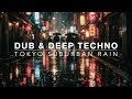 TOKYO SUBURBAN RAIN 🌧️ Dub Techno & Night Walk [Calm / Focus]