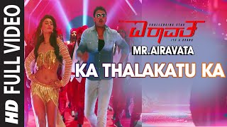 Ka Thalakatu Ka Full Video Song | Mr Airavata Video Songs | Darshan, Urvashi Rautela, Prakash Raj