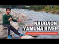 Yamuna River Vlog At Naugaon Uttarakhand 😍| JHV vlogs | Vivek Chauhan vlogs