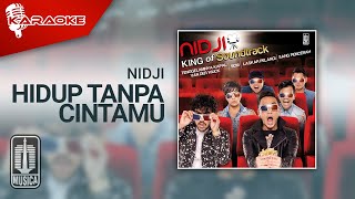 NIDJI - Hidup Tanpa Cintamu (Official Karaoke Video)