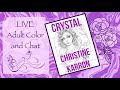 ADULT LIVE COLOR & CHAT | CRYSTAL BY CHRISTINE KARRON