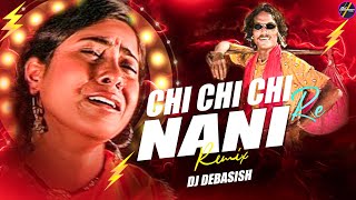 Chi Chi Chi Re Nani Dj | Dj Debasish | Dhan Ke Chinlu Man Ke Chinlu | Dj Song | Trending Song 2025