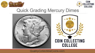 Quick Grading Mercury Dimes | Coin Collecting College | Quality Collectible Coins