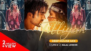 Titliyan (Remix) | DJ JYK & DJ Dalal | Harrdy Sandhu | Sargun Mehta | Afsana Khan | Jaani
