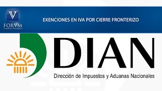 Exenciones en IVA por cierre fronterizo. DIAN [Derecho Tributario]