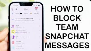 How To Stop Team Snapchat Notifications! (Block Team Snapchat Messages)