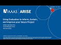 ARISE Webinar: Using Evaluation to Inform, Sustain, and Improve Your Noyce Project