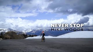 Never Stop | Mike Woods