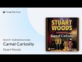 Carnal Curiosity Book 29 by Stuart Woods · Audiobook preview