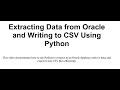 Extracting Data from Oracle and Writing to CSV Using Python #python #pythonforbeginners #csv