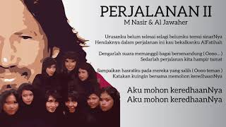 M NASIR \u0026 AL JAWAHER - Perjalanan II (Lirik)