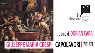 Capolavori svelati, a cura di Dorian Cara - Giuseppe Maria Crespi