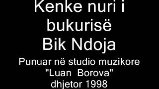 Kenke nuri i bukurisë; Bik Ndoja - Luan Borova