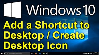 ✔️ Windows 10 - Add Shortcut to Desktop - Create a Desktop Icon - Copy Shortcut to Desktop