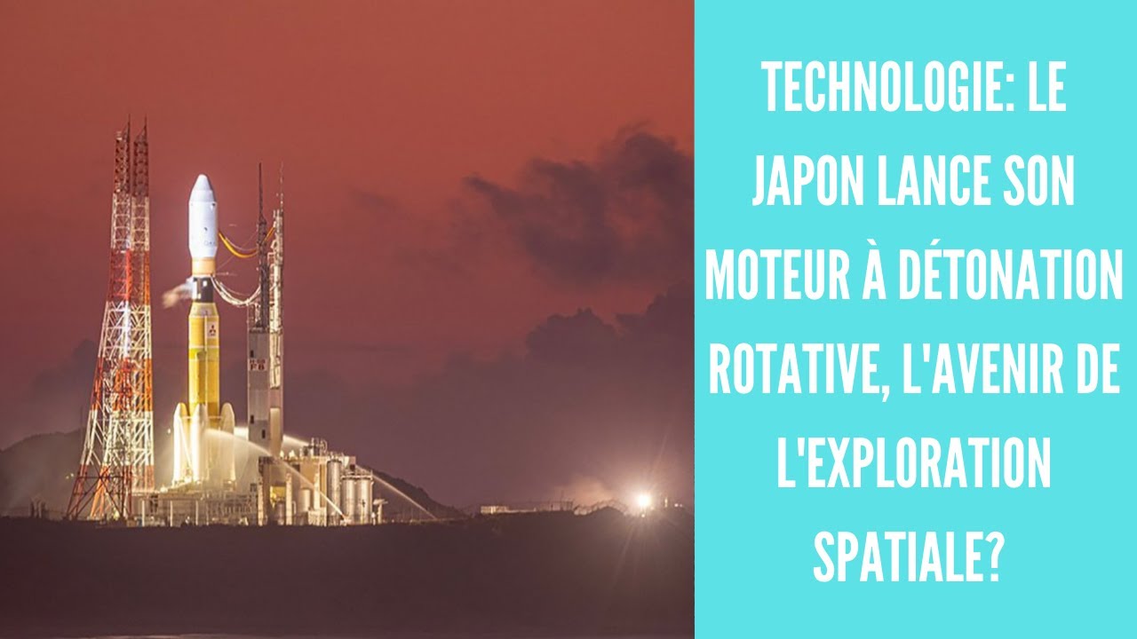 Technologie: Le Japon Lance Son Moteur à Détonation Rotative, L'avenir ...