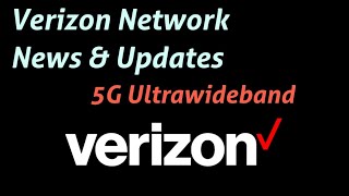 Verizon Plan Updates Connected to Network, Good Coming? | 5G | 5G Ultra Wideband (video chapters)