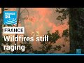 Wildfires still raging in southwestern France • FRANCE 24 English