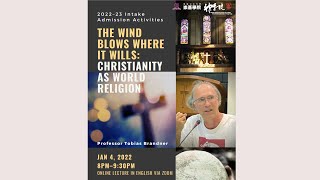 2022網上課程體驗：“The Wind Blows Where It Will: Christianity as World Religion” (Prof. Tobias Brandner)