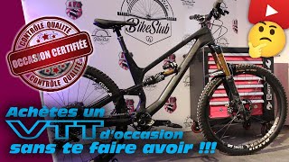 Acheter un VTT d'occasion sans se faire avoir. Acheter un VTTAE d'occasion sans se tromper.