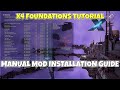 X4 Foundations Tutorial: Manual Mod Installation Guide