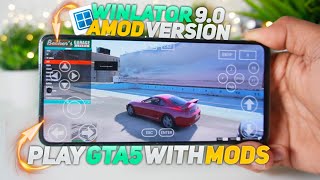 Winlator 9.0 amod afei UPDATE - PLAY GTA5 With MODS🔥 | Winlator Setup For GTA5 Mods