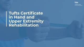 Tufts Certificate in Hand and Upper Extremity Rehabilitation