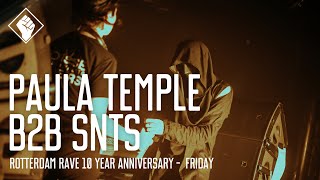 Rotterdam Rave 10 Year Anniversary - Friday - Paula Temple b2b SNTS