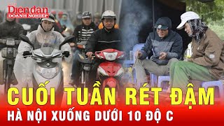 Hà Nội sắp đón đợt rét đậm, nhiệt độ giảm sâu dưới 10 độ C vào cuối tuần | Tin tức 24h