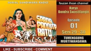 Sabda Pandita Ratu - Tumenggung Murtiwandawa - Episode 1 Seri 29-30