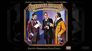 Sherlock Holmes - Die geheimen Fälle des Meisterdetektivs - Folge 55: Geheimsache Styles Court