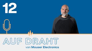 Wird C in der Embedded-Entwicklung durch Rust ersetzt? | Auf Draht Podcast - Folge 12 | Mouser Elec