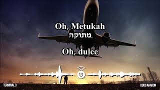 Terminal 3 / טרמינל 3 - Dudu Aharon (Español)