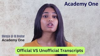 Official vs Unofficial transcripts - What's the difference?
