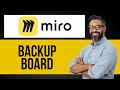 How to Backup Board in Miro— Step by Step Miro Tutorial