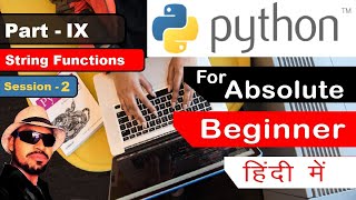 Python (String Manipulation Functions, Session - 2) | Part - 9 for Absolute Beginner | F5 Classes