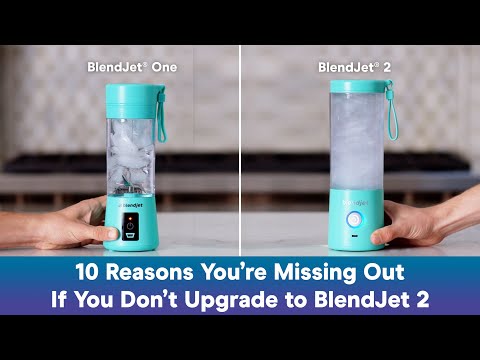 10 Reasons You're Missing Out If You Don't Upgrade to BlendJet 2