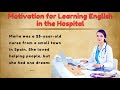 Learn English through English Story | Motivation for Learning English in the Hospital