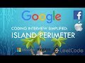 Coding Interview Tutorial 131 - Island Perimeter [LeetCode]