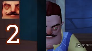 Hello neighbor - Gameplay Part 2 ACT 2 (Android,IOS)