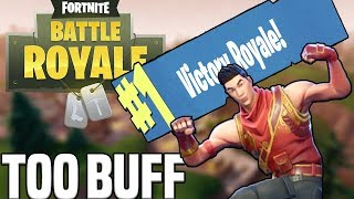 TOO BUFF FOR THIS GAME! (Fortnite Battle Royale #25)