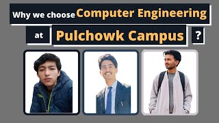 Why we choose Computer Engineering at Pulchowk Campus || Aashish Shrestha