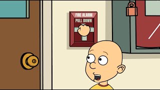 Caillou Pulls the Fire Alarm / Grounded (but it's realistic)