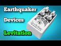 The Levitation Reverb, the Latest Legacy Pedal  Earthquaker Devices. Yes Its Good!