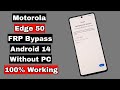 Motorola Edge 50 FRP Bypass Android 14 Without PC | Motorola Edge 50 FRP Google Account Bypass