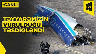 Azərbaycan haqlı çıxdı. Təyyarəmizə müdaxilə olunub | CANLI