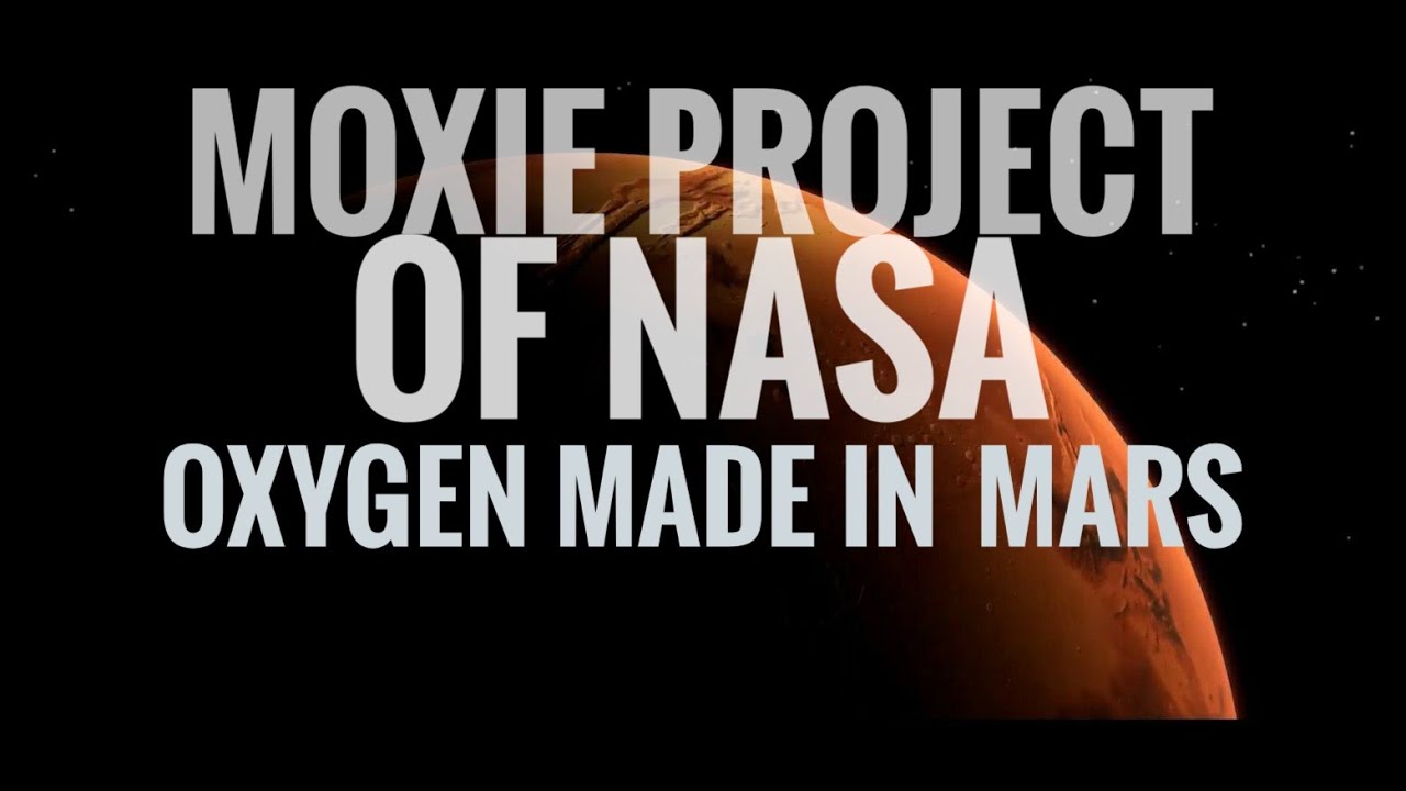 MOXIE Project Of NASA | Oxygen Made In Mars| Science And Technology ...