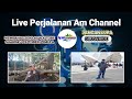 LIVE NGOBROL BARENG BERSAMA PERJALANAN AM CHANNEL