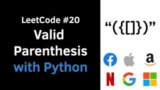 LeetCode #20 - Valid Parenthesis | Stack | Python