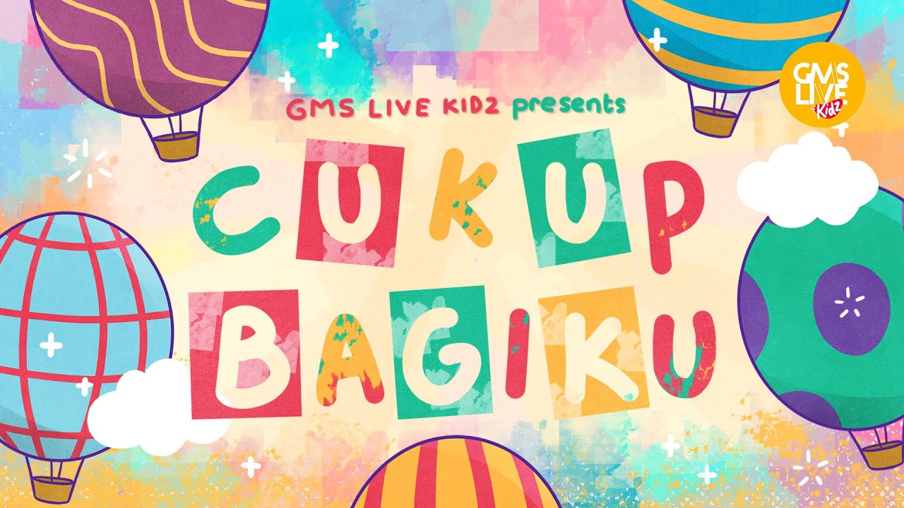 Gms Live Kidz Cukup Bagiku Official Lyric Video Chords Chordify